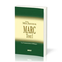 Marc : Tome 1 (ch.1-8) - Commentaires bibliques