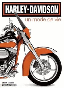 Harley davidson - un mode de vie