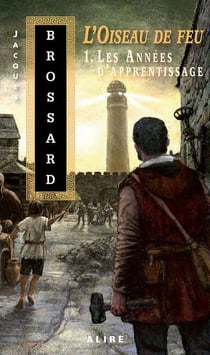 L'oiseau de feu Tome 1 : les années d'apprentissage