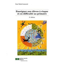 Enseigner aux élèves à risque et en difficulté au primaire