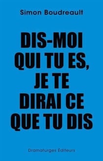 Dis-moi qui tu es, je te dirai ce que tu dis