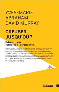 Creuser jusqu'où ? Extractivisme et limites à la croissance