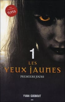 Les yeux jaunes t.1 - premiers jours