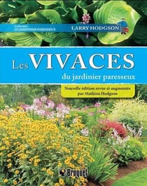 Les vivaces du jardinier paresseux (2e édition)