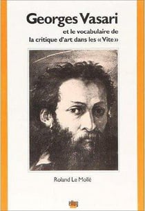 Georges vasari et le vocabulaire de la critique d'art dans les vite