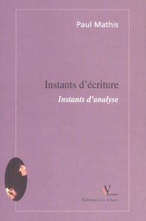 Instants D'Ecriture, Instants D'Analyse