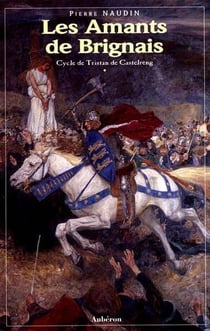 Cycle tristan de castelreng Tome 1 - les amants de brignais