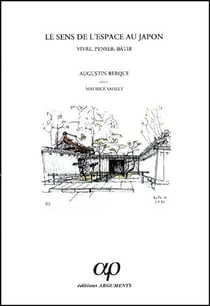 Le sens de l'espace au Japon - vivre, penser, bâtir