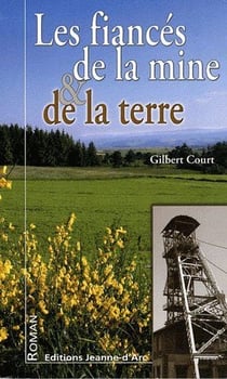 Les fiancés de la mine et de la terre