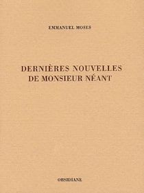 Dernières nouvelles de monsieur néant