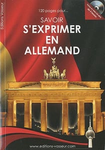 120 pages pour savoir s'exprimer en allemand