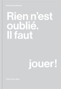 Rien n'est oublié - il faut jouer ! - Ibai Hernandorena