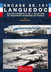 SNCASE SE.161 LANGUEDOC : LES BALBUTIEMENTS DE L'AVIATION DE TRANSPORT MODERNE EN FRANCE