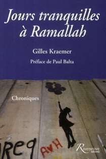 Jours tranquilles à Ramallah