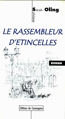 Le rassembleur d'étincelles