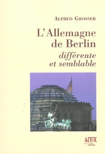 L'allemagne de berlin - differente et semblable