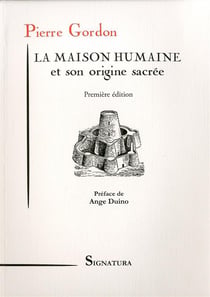 La maison humaine et son origine sacrée