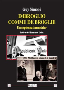 Imbroglio comme de Broglie : Un septennat meurtrier