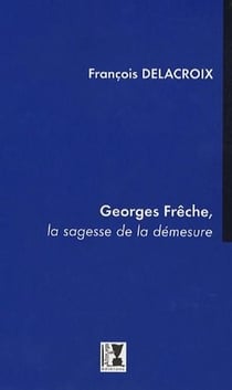 Georges Frêche, la sagesse de la démesure