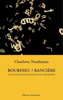 Bourdieu / Rancière : La politique entre sociologie et philosophie