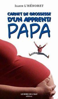 Carnet de Grossesse d'un Apprenti Papa