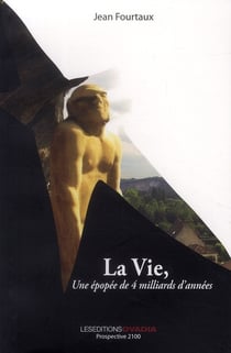La vie, une épopée de 4 milliards d'années