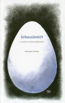 Schasslamitt - et autres contes palpitants