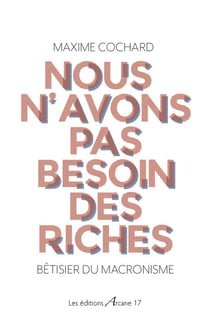 Nous n'avons pas besoin des riches - bêtisier du macronisme