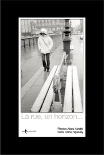 La rue, un horizon...