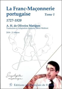 La franc-maçonnerie portugaise t.1 - 1727-1820