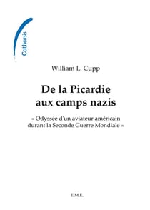 De la Picardie aux camps nazis : "odysée d'un aviateur américain durant la Seconda Guerre Mondiale"