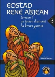 Kanomp Breizh t.3 - eostad René Abjean levrenn 1 an toniou dastumet ha krouet gantañ