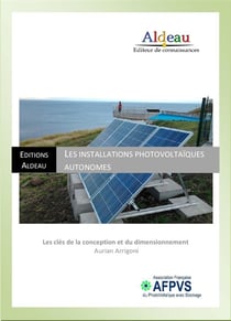 Installations photovoltaïques autonomes - les clés de la conception et du dimensionnement