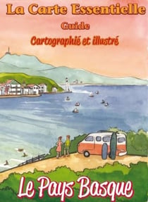 La carte essentielle - le pays basque