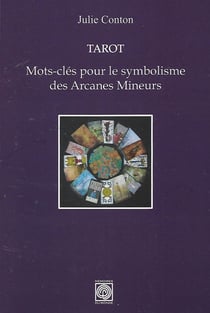 Tarot : mots-clés pour le symbolisme des arcanes mineurs