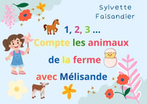 1,2,3...Compte les animaux de la ferme avec Mélisande