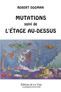 Mutations : suivi de l'Étage au-dessus