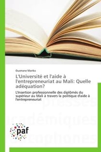 L'université et l'aide à l'entrepreneuriat au Mali : quelle adéquation ?