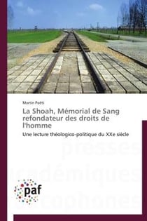 La Shoah, mémorial de sang réfondateur des droits de l'homme