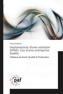 Implantation d'une solution GPAO: Cas d'une entreprise textile : Tableaux de bord: qualite & Production