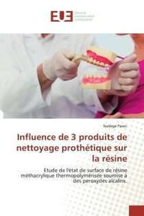 Influence de 3 produits de nettoyage prothétique sur la résine : Etude de l'état de surface de résine méthacrylique thermopolymérisée so