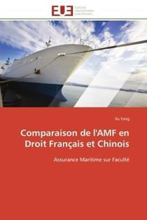 Comparaison de l'amf en droit francais et chinois - assurance maritime sur faculte