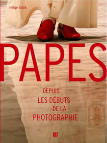 Papes - depuis les débuts de la photographie