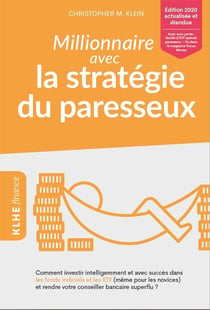 Millionnaire avec la stratégie du paresseux - comment investir intelligemment et avec succès