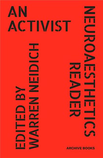 An activist neuroaesthetics reader