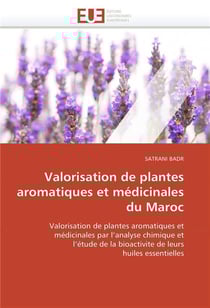 Valorisation de plantes aromatiques et medicinales du maroc