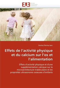 Effets de l'activite physique et du calcium sur l'os et l'alimentation