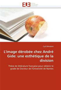 L'image derobee chez andre gide: une esthetique de la division