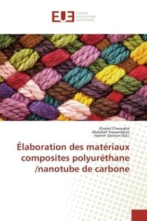 Elaboration des materiaux composites polyurethane /nanotube de carbone