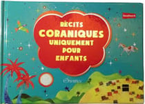 Récits coraniques uniquement pour enfants